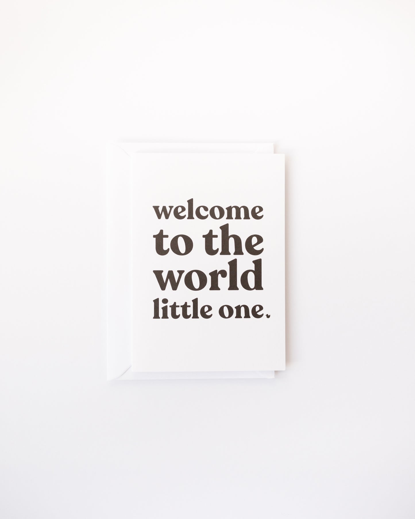 Welcome to the World little one